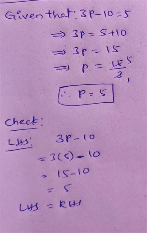 3p - 10 = 5 Simplify it with varification - Brainly.in