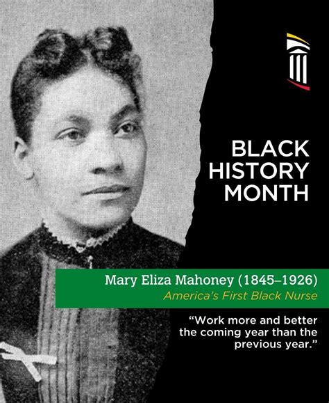 Mary Eliza Mahoney made history as the first African American professionally trained nurse in ...