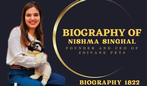 Biography of Nishma Singhal: Founder and CEO of Zoivane Pets- Entrepreneur