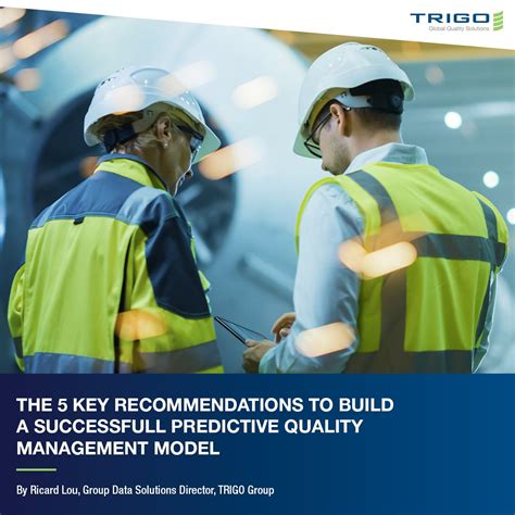 THE 5 KEY RECOMMENDATIONS TO BUILD A SUCCESSFUL PREDICTIVE QUALITY ...