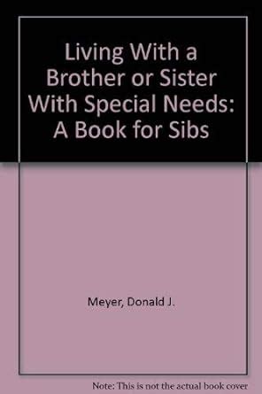 Buy Living With a Brother or Sister With Special Needs: A Book for Sibs ...
