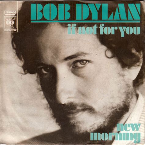 Bob Dylan; George Harrison – “If Not For You” | Don't Forget The Songs 365