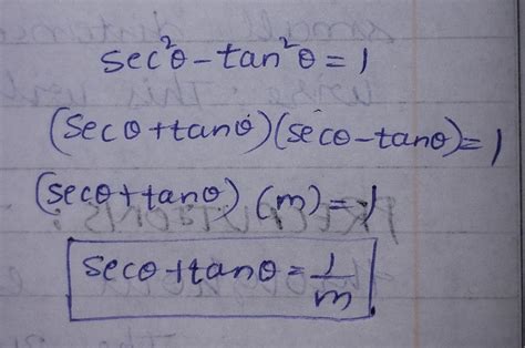 If sec 0-tan 0=m, then the value of sec 0 + tan 0 is : (a) [tex] 1 ...