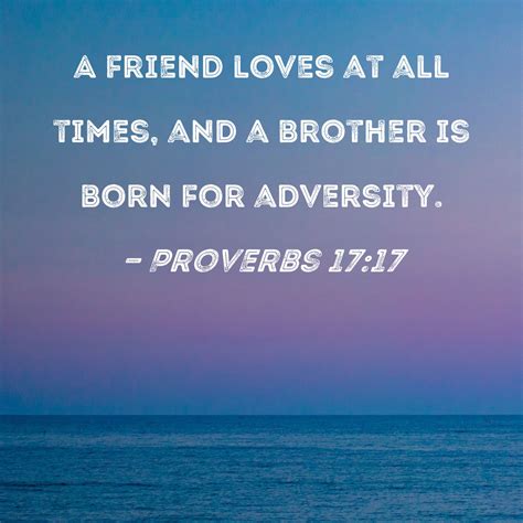 Proverbs 17:17 Kjv