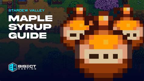 Stardew Valley Maple Syrup Guide: How to Get, Uses, & Requirements