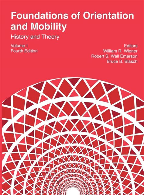 Buy Foundations of Orientation and Mobility, 4th edition: Volume 1 ...