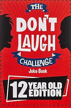 Buy The Don't Laugh Challenge - 12 Year Old Edition: The LOL ...
