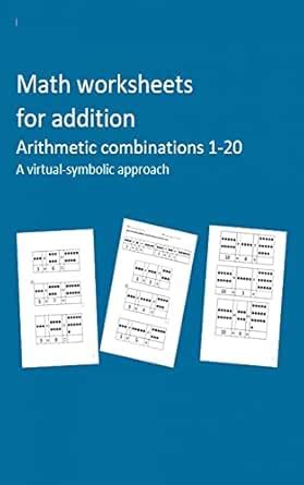 Math worksheets for addition Arithmetic combinations 1-20 A virtual ...