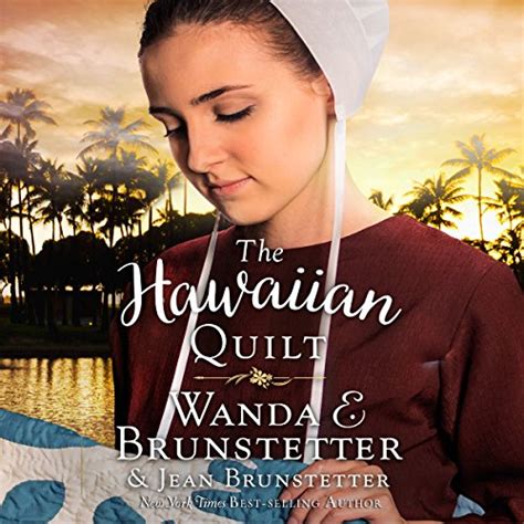 The Hawaiian Quilt (Audio Download): Wanda E. Brunstetter, Jean ...