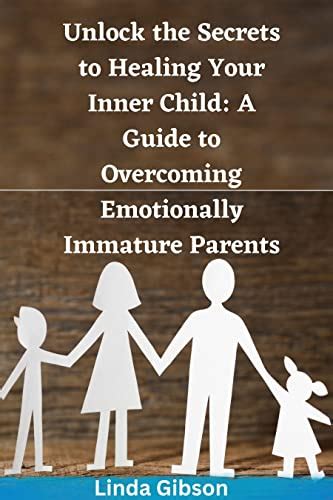 Unlock the Secrets to Healing Your Inner Child: A Guide to Overcoming ...