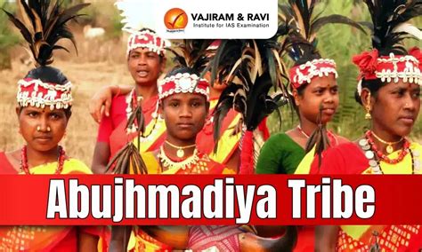 Abujhmadiya Tribe, Culture and Traditions, Economy, Latest News