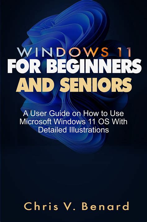 Buy WINDOWS 11 FOR BEGINNERS AND SENIORS : A User Guide on How to Use ...