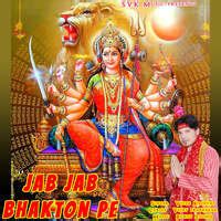 Jab Jab Bhakton Pe Song Download: Play & Listen Jab Jab Bhakton Pe ...