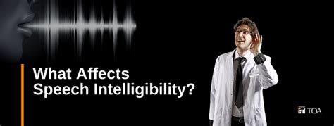 What affects speech intelligibility? | Sound Talks | TOA India Pvt. Ltd.