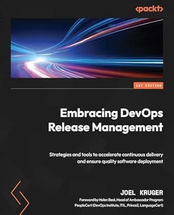 Embracing DevOps Release Management: Strategies and tools to accelerate ...