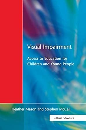 Visual Impairment: Access to Education for Children and Young People ...