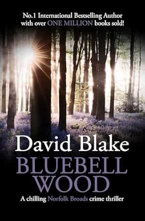 Bluebell Wood: A chilling Norfolk Broads crime thriller (DI Tanner ...
