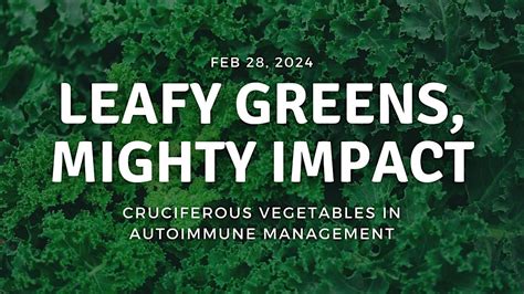 Leafy Greens, Mighty Impact: Cruciferous Vegetables in Autoimmune ...