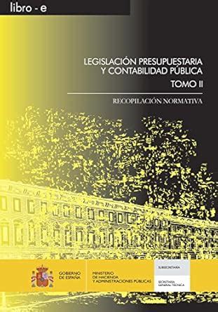 Legislación presupuestaria y contabilidad pública.: Recopilación ...