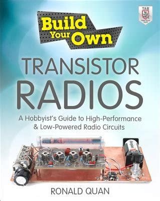 [(Build Your Own Transistor Radios: A Hobbyist's Guide to High ...
