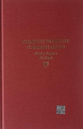 Buy Common Interest, Common Good: Creating Value Through Business and ...
