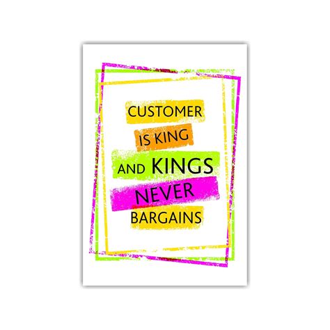 Anne Print Solutions® Customer Is King and Kings Never Bargains ...