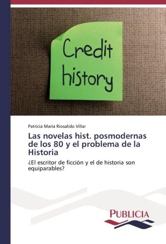 Buy Las novelas hist. posmodernas de los 80 y el problema de la ...