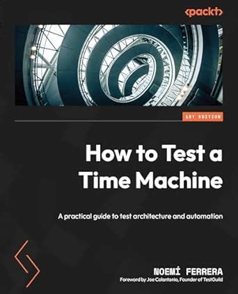 How to Test a Time Machine : Noem Ferrera, Noem Ferrera: Amazon.in: Books