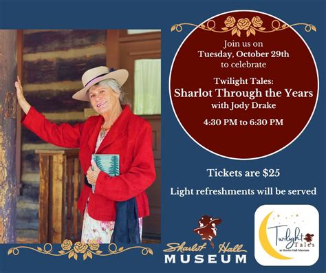 Twilight Tales: Sharlot Through the Years with Jody Drake, 415 W Gurley ...