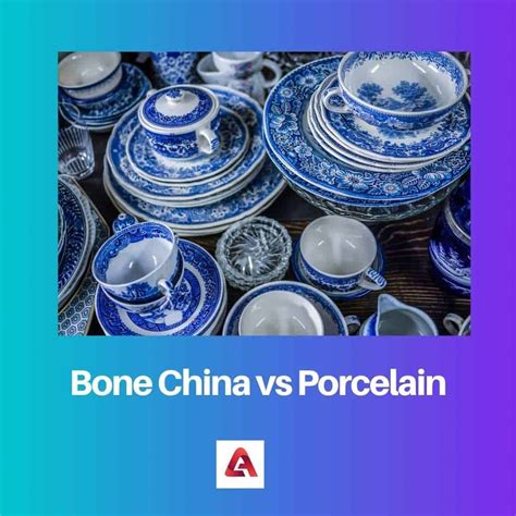 Bone China vs Porcelain: Difference and Comparison