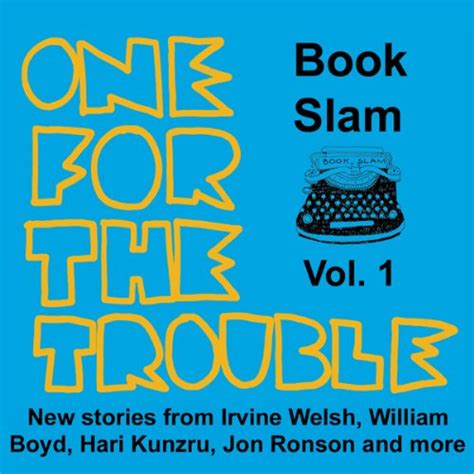 One for the Trouble: Book Slam, Volume One (Audio Download): Irvine ...