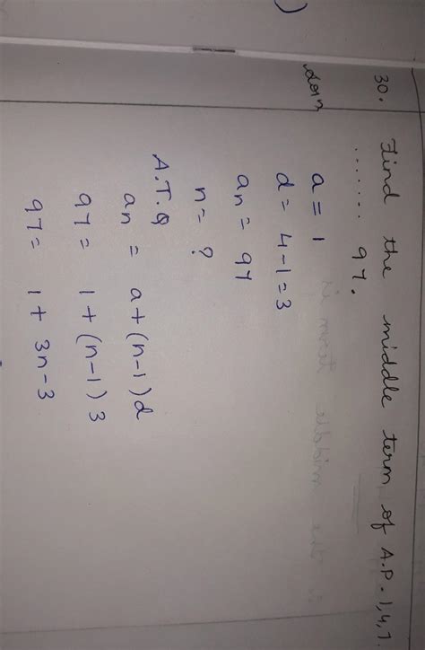 Find the middle term of a.p 1,4,7,.............97 - Brainly.in