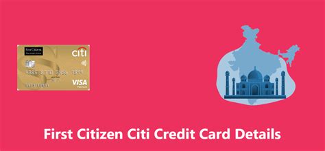 First Citizen Citi Credit Card: Check Offers & Benefits