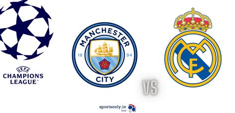 UCL : MAN CITY VS REAL MADRID , SEMI FINALS FIRST LEG