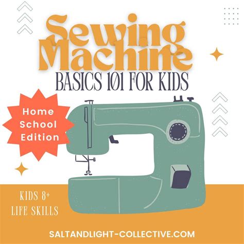 Sewing Machine Basics 101 for Kids - Home School Edition | October 1, 8 ...