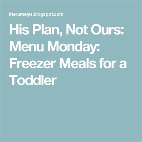 Freezer Meal Ideas for Toddlers