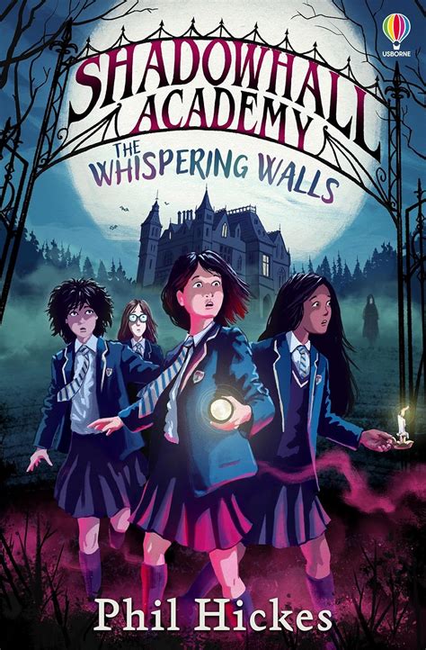Shadowhall Academy: The Whispering Walls : Hickes, Phil: Amazon.in: Books