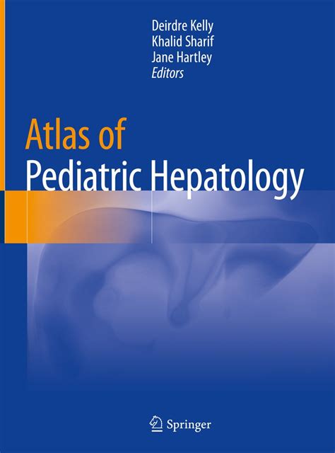 Atlas of Pediatric Hepatology eBook : Kelly, Deirdre, Sharif, Khalid ...