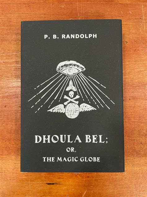 Dhoula Bel, or The Magic Globe by Paschal Beverly Randolph | Within Things