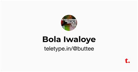 Bola Iwaloye — Teletype