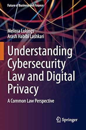 Buy Understanding Cybersecurity Law and Digital Privacy: A Common Law ...