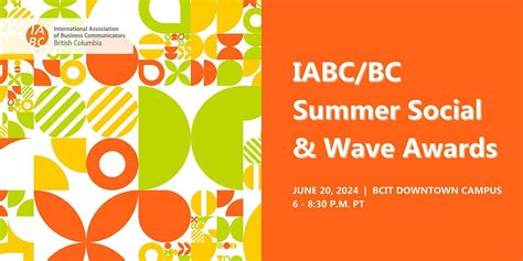 2024 IABC/BC Summer Social, BCIT Downtown Campus, Vancouver, 20 June ...