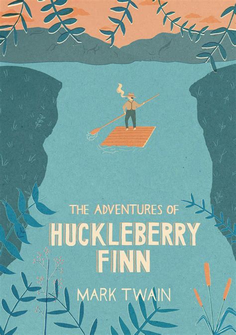 The Adventures of Huckleberry Finn by Mark Twain | Book cover ...