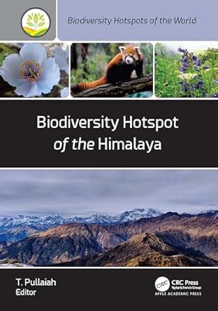 Biodiversity Hotspot of the Himalaya (Biodiversity Hotspots of the ...