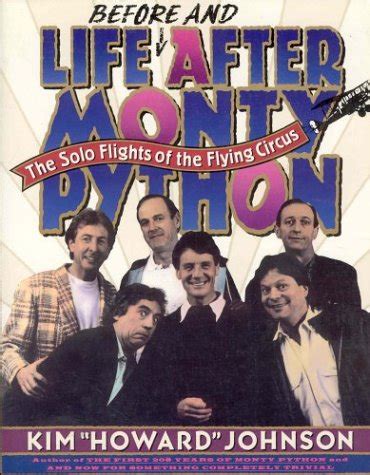 Buy Life Before and After Monty Python: The Solo Flights of the Flying ...