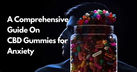 A Comprehensive Guide On CBD Gummies for Anxiety – Urhemped