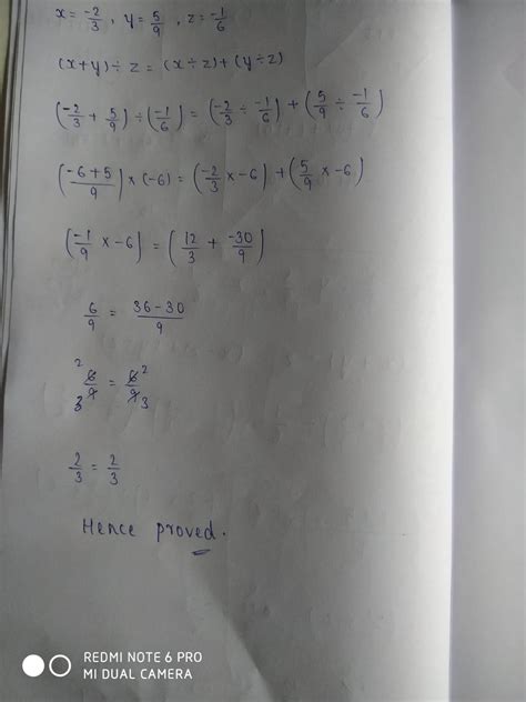 7.By taking=x=-2/3, y=5/9,z=-1/6 verify that (x + y) ÷ z = (x÷z)+(y÷z ...