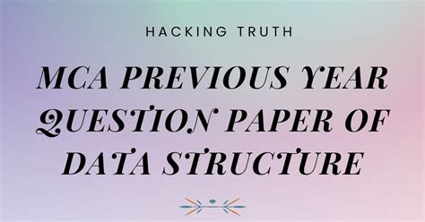 MCA Previous Year question paper of Data Structure CBCS Pattern ...