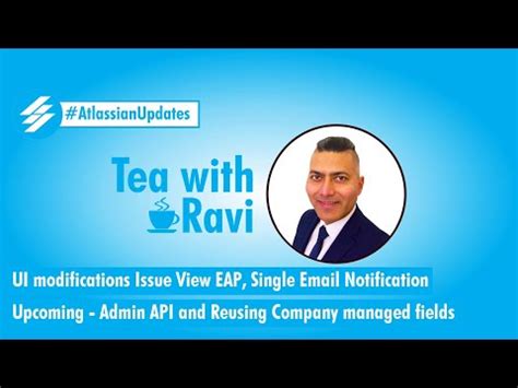 Atlassian Updates - UI modifications, Single Email, Admin API and ...