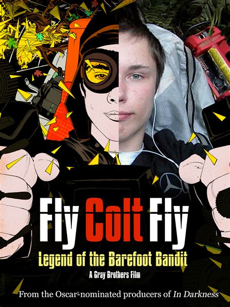Prime Video: Fly Colt Fly: Legend Of The Barefoot Bandit